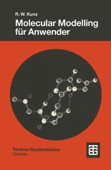 KUNZ,MOLECULAR MODELLING von Roland W. Kunz | Buch | Zustand gut