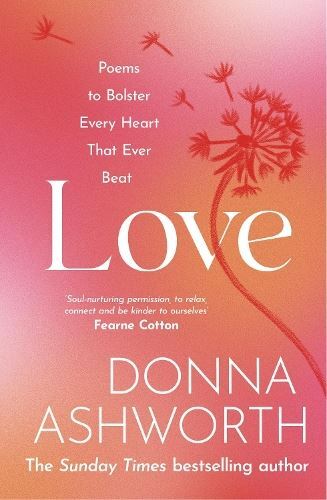 Love: Poems to bolster every heart that ever beat - Image 7