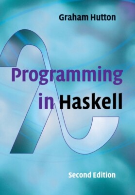  Programmierung in Haskell von Graham University of Nottingham Hutton NEU Taschenbuch