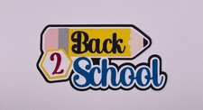 School - Back to School Handmade Paper Piecing Scrapbook Embellishment Die Cuts