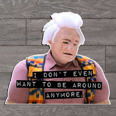 #ad #ad I Don#x27;t Even Want To Be Around Anymore Sticker ITYSL I Think You Should Leave $11.95