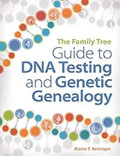 Family Tree Guide to DNA Testing and Genet Paperback B. Bettinger