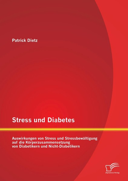 Patrick Dietz | Stress Und Diabetes: Auswirkungen Von Stress Und...-image