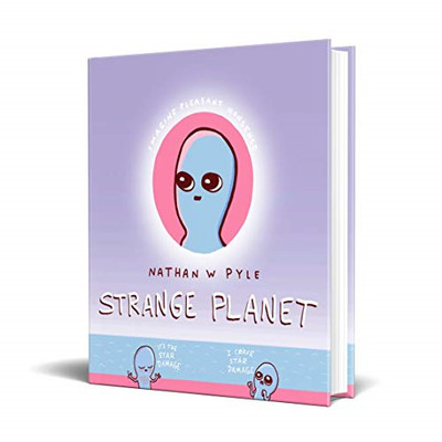 Strange Planet: Die Comic-Sensation des Jahres - Jetzt... - Pyle, Nathan W.