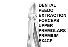 DENTAL INSTRUMENT PEEDO EXTRACTION FORCEPS UPPER  PREMOLARS PREMIUM FX4CP Stainl