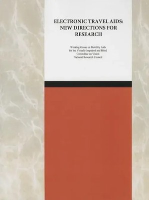 Electronic Travel Aids | New Directions for Research | Vision (u. a.) | Englisch