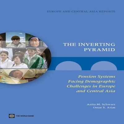 The Inverting Pyramid Pension Systems Facing Demographic Challeng
