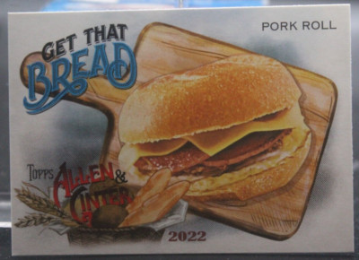 Pork Roll (Get That Bread) - 2022 Topps Allen & Ginter #GTB7