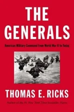 The Generals: American Military Command from World War II to Today - ACCEPTABLE