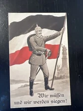 WWI 1915 German Postcard Wir Mussen und Werden Siegen!  We Must and Will win