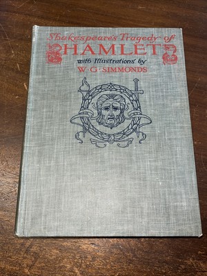 Shakespeare s Tragedy Of Hamlet Illustrated By Wg Simmonds c 1910