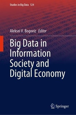 Big Data in Information Society and Digital Economy - 9783031294884