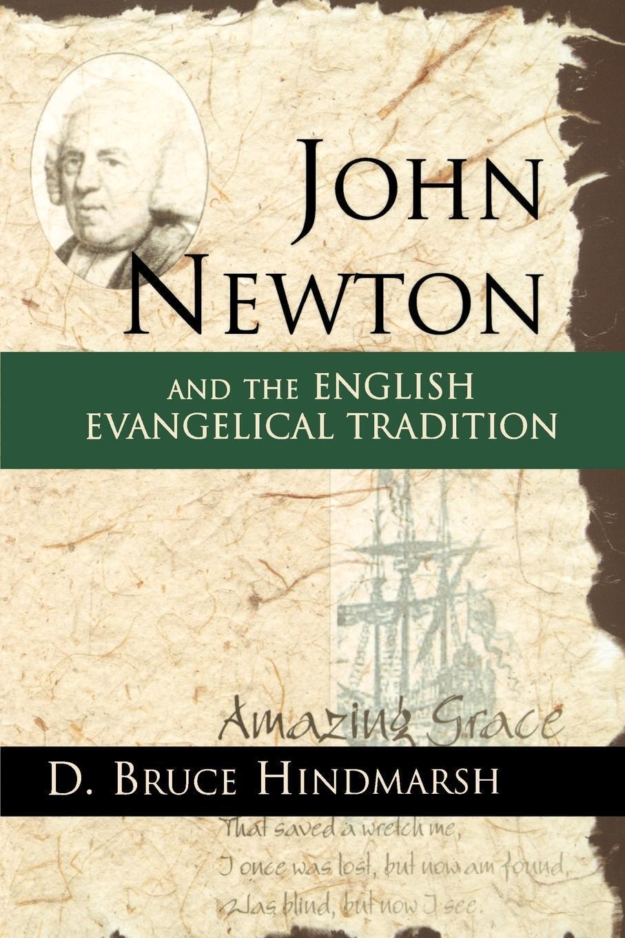 Thumbnail - D. Bruce Hindmarsh | John Newton And The English Evangelical Tradition