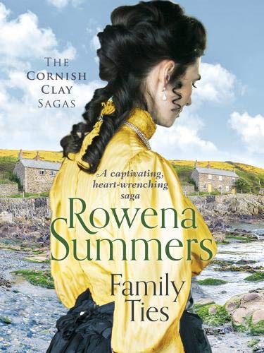 Family Ties: A captivating heart-wrenching saga (Cornish Clay Sagas) (The Cornis