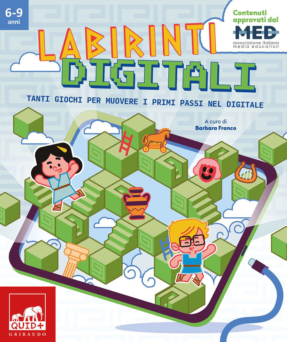 Labirinti digitali. Tanti giochi per muovere i primi passi nel digitale -...