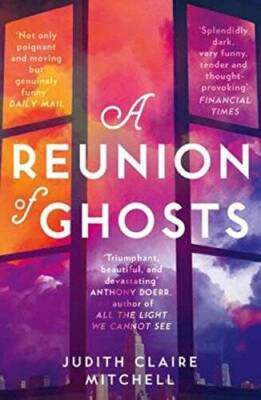 A Reunion of Ghosts - Paperback By Mitchell, Judith Claire - VERY GOOD