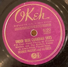 Frankie Masters Or – 78 rpm OKeh 6322: Under Blue Canadian Skies/The Wind Blows