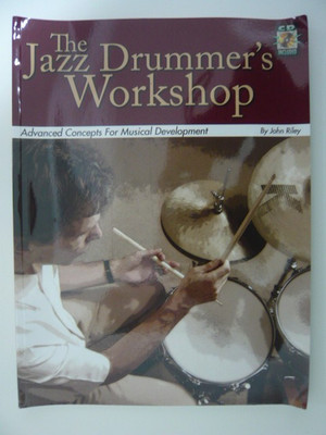 Jazz Drummer's Workshop Book/Cd: Noten, CD für Schlagzeug: John Riley