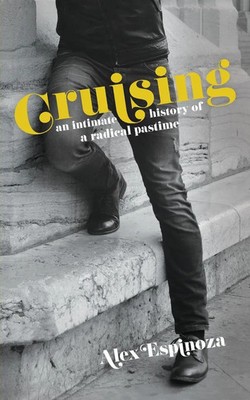 Alex Espinoza | Cruising | Taschenbuch | Englisch (2019) | The Unnamed Press