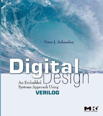 Digital Design Verilog : An Embedded Systems Approach Using Veril