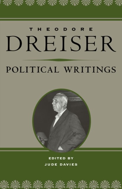 Political Writings by Theodore Dreiser HARDBACK 9780252035852