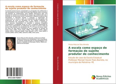Florisa Maia da Silva Almeida | A escola como espaço de formação de sujeito...