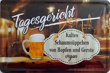 Blechschild Schild 20x30 cm - Tagesgericht Schaums&uuml;ppchen Hopfen Malz Bier