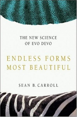 Endless Forms Most Beautiful : The New Science of Evo Devo and th