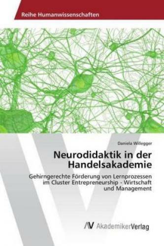 Thumbnail - Neurodidaktik In Der Handelsakademie Gehirngerechte Förderung Von