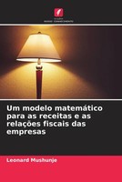 Leonard Mushunje | Um Modelo MatemáTico Para As Receitas E As RelaçõEs...