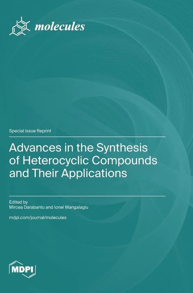 Advances In The Synthesis Of Heterocyclic Compounds And Their Applications-image