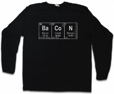 Ba Co N I Herren Langarm T-Shirt Bacon Addicted Fun Teacher Scientist Chemistry
