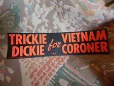 5 FIVE TRICKIE DICKIE FOR VIETNAM CORONER bumper stickers rare original KCMO 