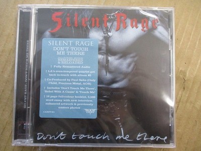 SILENT RAGE - DON'T TOUCH ME THERE - SEALED CD 2021