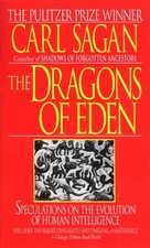 Dragons of Eden : Speculations on the Evolution of Human Intellig