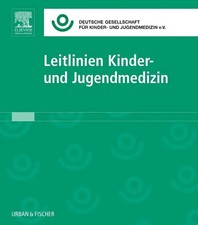 Leitlinien Kinder- und Jugendmedizin | Lfg. 5...