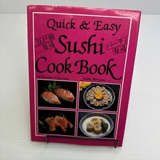 Quick & Easy Sushi Cook Book 1994 HC Heihachiro Tohyama & Yukiko Moriyama