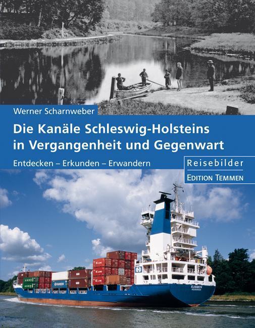 Thumbnail - Die Kanäle Schleswig-holsteins In Vergangenheit Und Gegenwart Werner