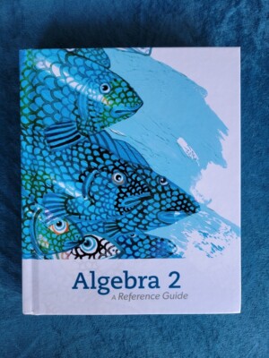 ALGEBRA 2 - A REFERENCE GUIDE  ;  2021 PRINTING  ;  978-1-60153-511-5