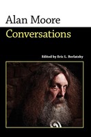 Alan Moore Conversations Alan Moore Taschenbuch Einband - Flex.(Paperback) 2011