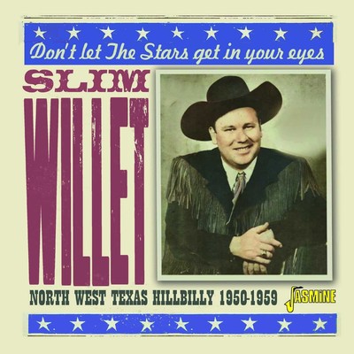 CD Slim Willet - Don t Let The Stars Get In Your Eyes - North JASMINE RECORDS