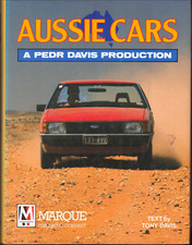 Aussie Cars ; by Tony Davis - A Pedr Davis Production - Hardcover Book