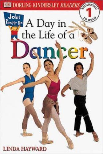 Day in the Life of a Dancer, Level 1 by Linda Hayward and Dorling ...