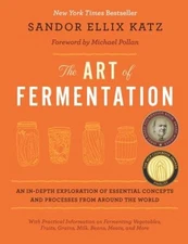 The Art of Fermentation : With Practical Information on Fermentin