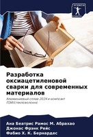 Ana Beatris Ramos M. Abrahao (U. A.) | Razrabotka Oxiacetilenowoj Swarki Dlq...