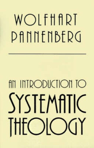 Thumbnail - An Introduction To Systematic Theology By Wolfhart Pannenberg