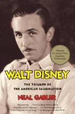 Walt Disney: The Triumph of the American Imagination - Paperback - GOOD
