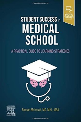 Student Success in Medical School by Raman Mehrzad