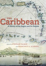 The Caribbean: A History of the Reg..., Francisco Scara