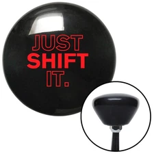 Red Just Shift It. Black Retro Shift Knob w/ M16x1.5 Insert Shifter Auto Manual